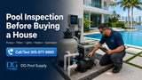 Pool Inspection Before Buying a House in Miami