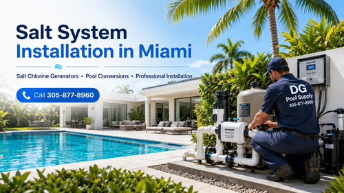 Salt System Installation Miami | Salt Chlorine Generator Installers
