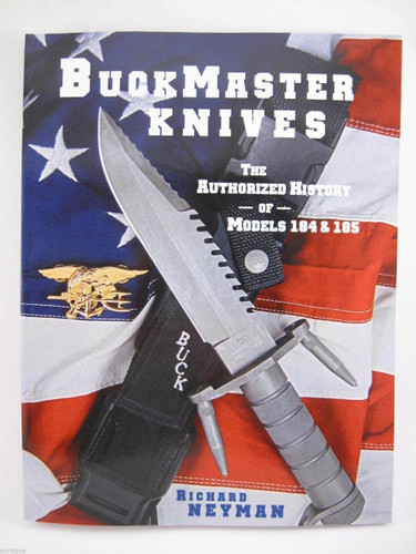 Buck 184 185 Survival Knife History The Buckmaster Book Richard Neyman ~ Signed