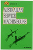 100 years of AUSTRALIAN SERVICE MACHINEGUNS