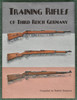 Training Rifles of the Third Reich -Deluxe Edition - C56610
