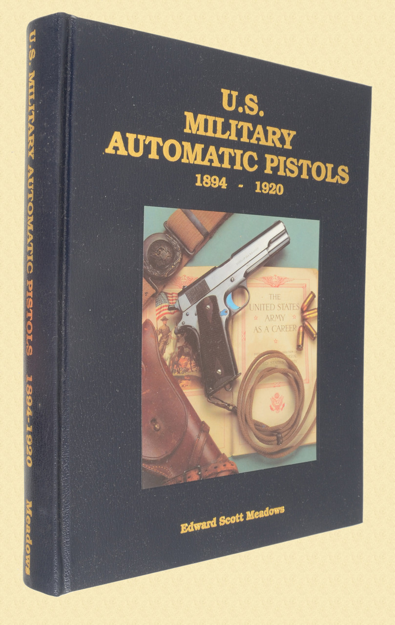 U S MILITARY PISTOLS 1894 - 1920 DELUXE VOL 1 - C43638