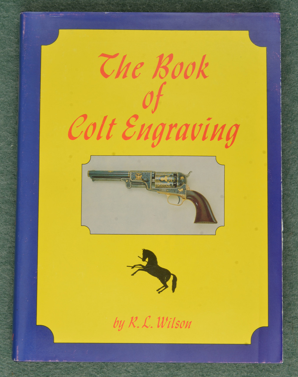 【稀品】The Book of Colt Engraving　コルト・ガンの本コルトエングレーヴィング