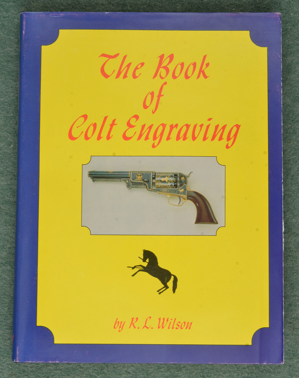 BOOK The Book of Colt Engraving - M10200
