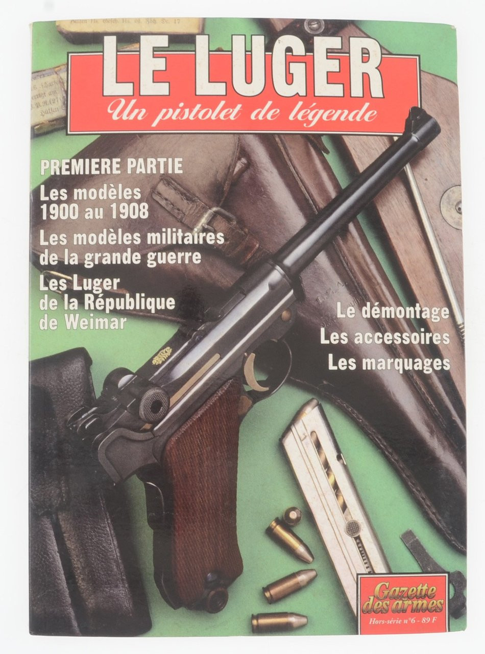 LE LUGER Un pistolet de legende