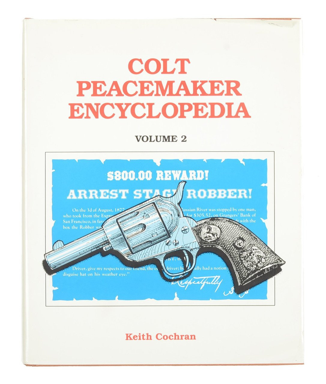 Colt Peacemaker Encyclopedia Vol II