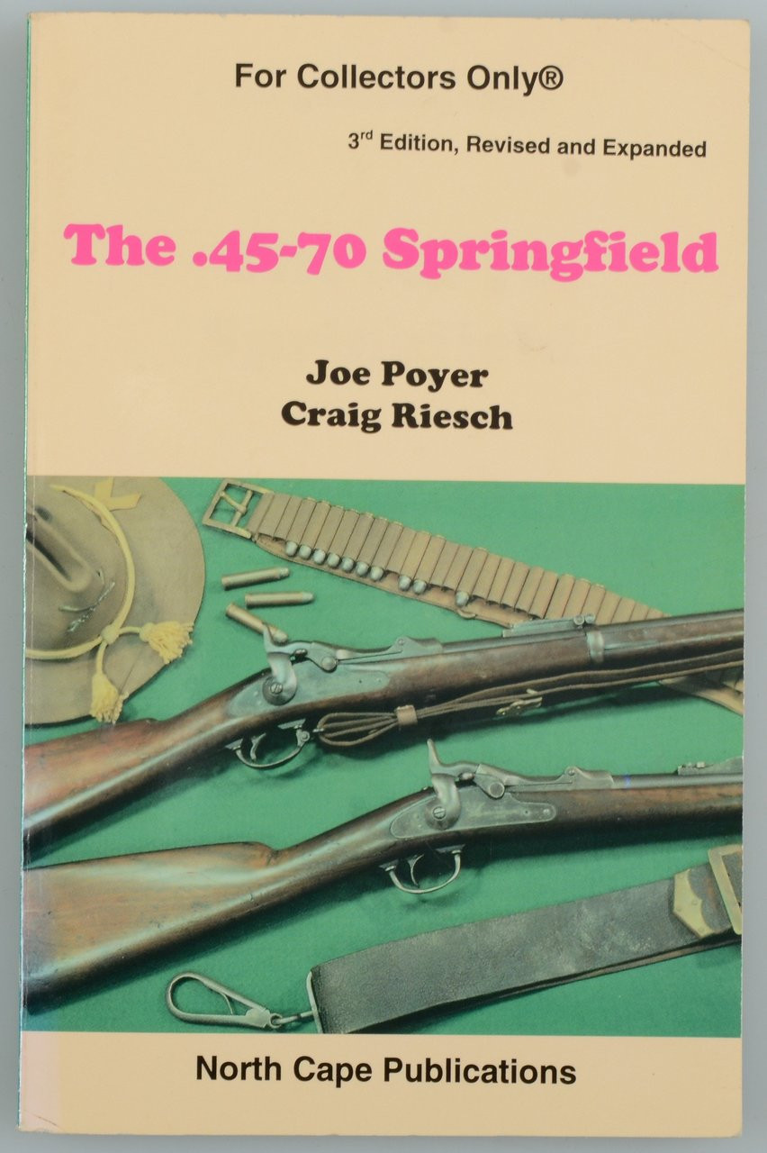 The .45-70 Springfield 3rd Edition