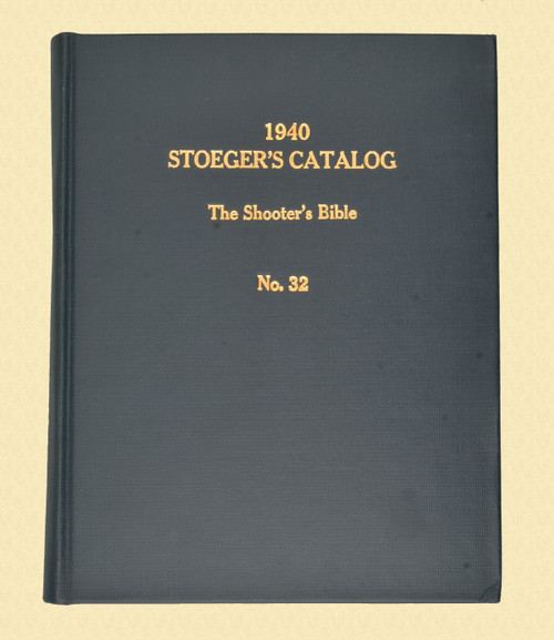 BOOK 1940 STOEGER’S CATALOG THE SHOOTER’S BIBLE № 32 - M10267
