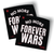 No More Forever Wars (4" x 4" Vinyl Sticker -- Pack of Two!)