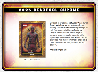 2025 Topps Chrome - Deadpool Value Box