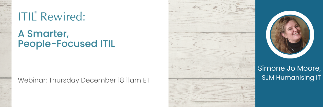ITIL Rewired: A Smarter, People-Focused ITIL