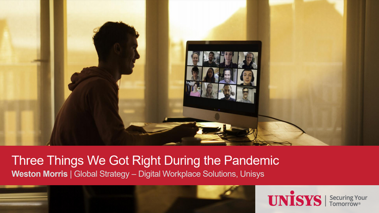 Three Things Unisys got Right during the Pandemic