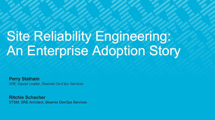 Site Reliability Engineering: An Enterprise Adoption Story