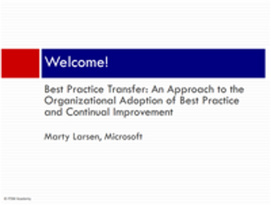 Best Practice Transfer: An Approach to the Organizational Adoption of Best Practice and Continual Improvement