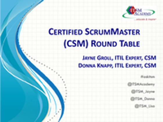 Certified ScrumMaster (CSM) Round Table with Jayne Groll and Donna Knapp