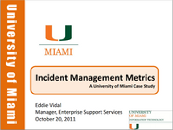 Incident Management Metrics: A University of Miami Case Study 