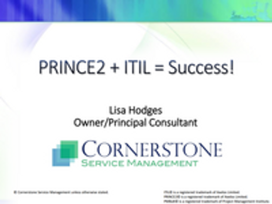 ITIL + PRINCE2 = Success! with Lisa Hodges of Cornerstone Service Management