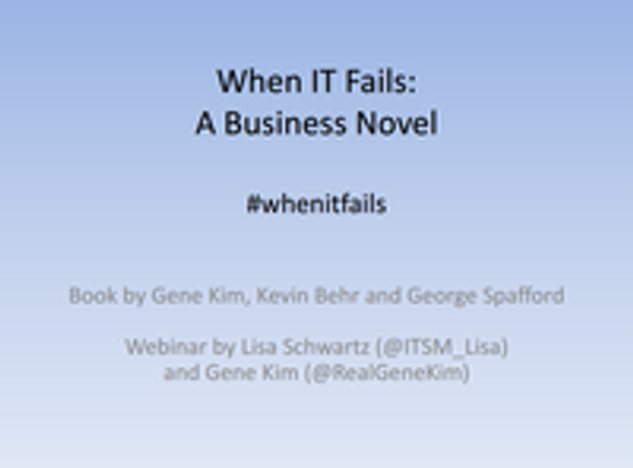 When IT Fails: A Business Novel with Gene Kim, former CTO of Tripwire