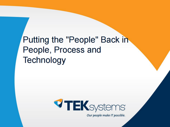 Putting the “People” Back in People, Process and Technology