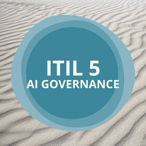 ITIL (Version 5) AI Governance extension module course is suitable for individuals new to ITIL and for teams transitioning from ITIL 4 who are responsible for, or impacted by, the adoption of artificial intelligence within digital products and services.

The course emphasizes responsible, ethical, and compliant AI adoption, helping learners understand governance, risk, transparency, and accountability within a DPSM and service management context.