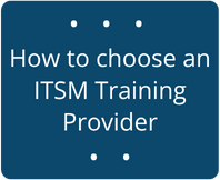 Choose an ITSM Training Provider