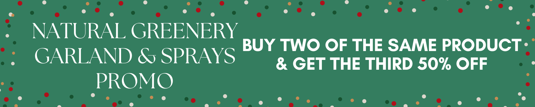 buy 2 get 1 50% off greenery