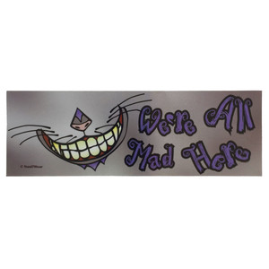 Alice in Wonderland Cheshire Cat We're All Mad Here stainless