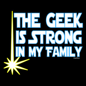 Star Wars Geek is Stong in My Family Women's Shirts