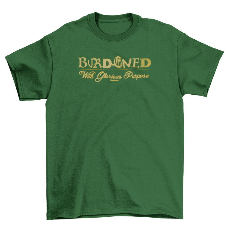 Loki Burdened with Glorious Purpose Geek T-Shirt
