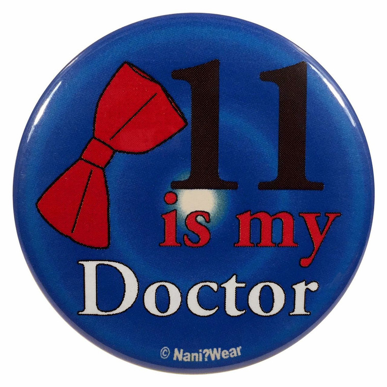 Doctor Who Button: 11 is My Doctor