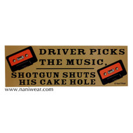 Supernatural Bumper Sticker Driver Picks the Music Shotgun Shuts His Cake Hole