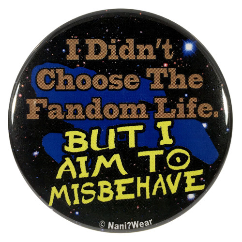 Firefly 2 25 Inch Geek Button I Didn T Choose The Fandom Life