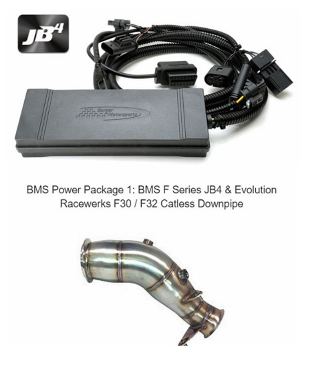 BMS Power Package 1: BMS F Series JB4 & Evolution Racewerks F30 / F32 Downpipe