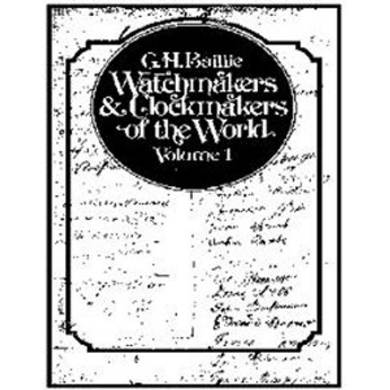 WATCH & CLOCKMAKERS OF THE WORLD VOL 1