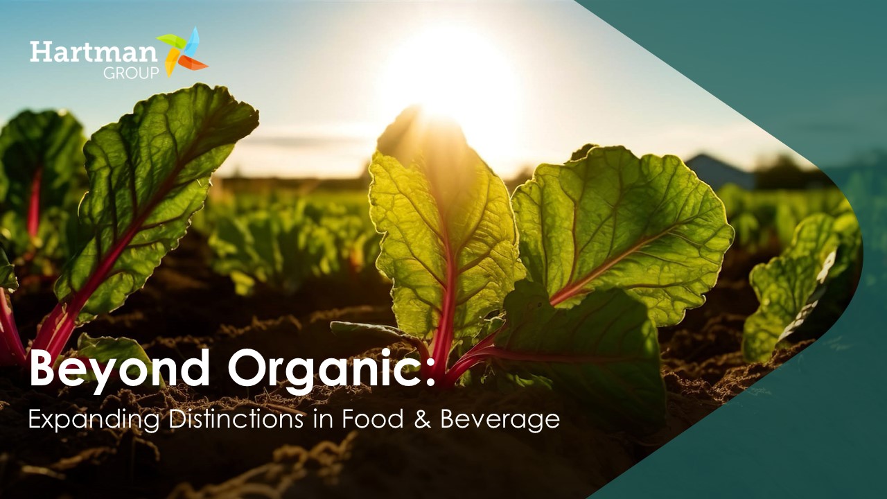 Beyond Organic 2024: Expanding Distinctions in Food & Beverage