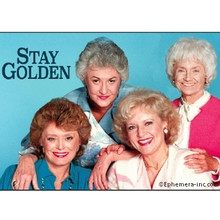 Stay Golden Golden Girls Magnet