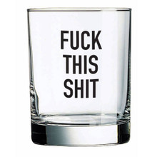 Fuck This Shit Beer Can Glass – Four Sisters Boutique