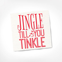 Jingle Till You Tinkle COCKTAIL NAPKIN