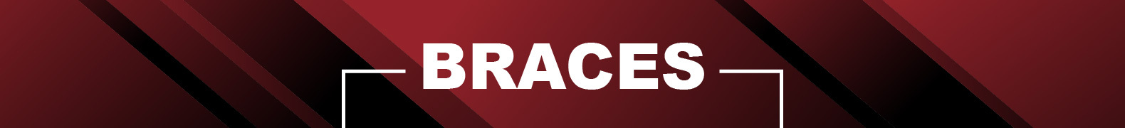 Braces