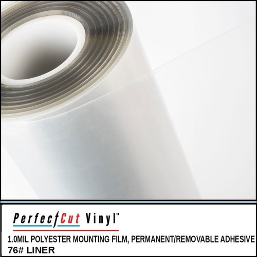 PerfectCut Vinyl 1.0mil polyester mounting film with permanent/removable adhesive and 76# liner, shown as a partially unrolled clear film roll on a white surface.