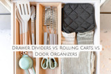 Drawer Dividers vs. Rolling Carts vs. Door Organizers: Match the Organizer to the Mess, Not the Room