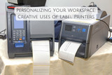 Personalizing Your Workspace: Creative Uses of Label Printers