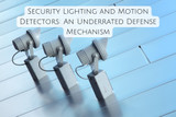 Security Lighting and Motion Detectors: An Underrated Defense Mechanism