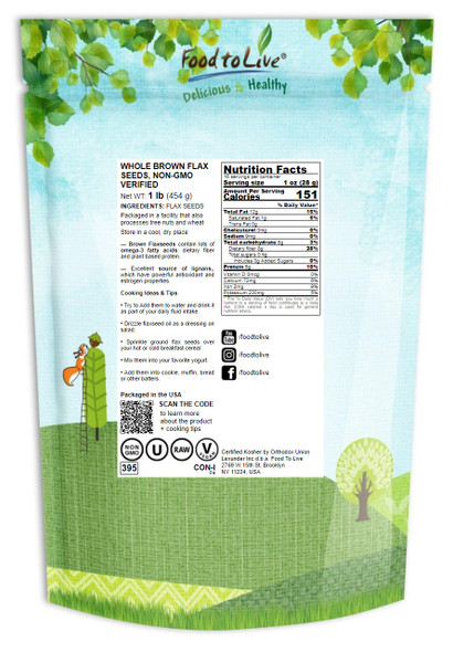 Food To Live ® Brown Whole Flaxseeds (Flax Seeds) Food To Live ® Brown Whole Flaxseeds (Flax Seeds)