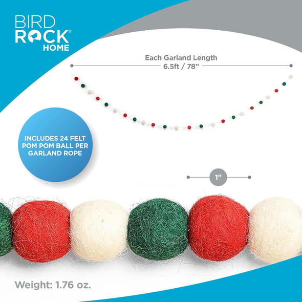 BIRDROCK HOME 3-Pack Felt Garland 6.5ft or 78in Long Christmas Decoration with 24 Pom Pom Balls in Red, White & Green. Ideal for Trees, Fireplace Mantels, Stairs, Walls & Festive Holiday Decor Ideas BIRDROCK HOME 3-Pack Felt Garland 6.5ft or 78in Long Christmas Decoration with 24 Pom Pom Balls in Red, White & Green. Ideal for Trees, Fireplace Mantels, Stairs, Walls & Festive Holiday Decor Ideas