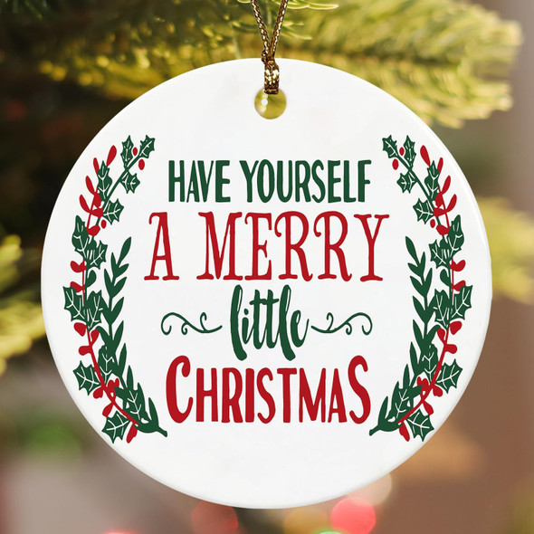 RYYCDOI Christmas Ornaments, Have Yourself a Merry Little Christmas Ornament for Christmas Tree, Christmas Wreath Ornaments, Ceramic Christmas Ornaments, Ceramic Ornament Keepsake Sign