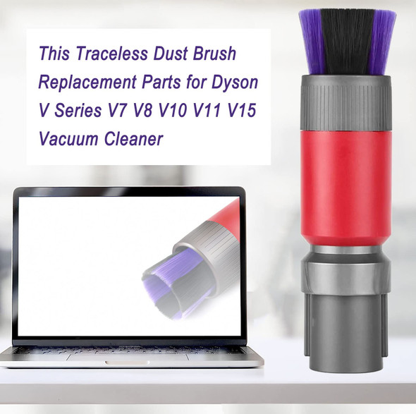 V8 V10 Traceless Dust Brush Compatible For Dyson V7 V8 V10 V11 V15 Vacuum Cleaner, Soft Bristle Dust Removal Brush, For Fine Surfaces. V8 V10 Traceless Dust Brush Compatible For Dyson V7 V8 V10 V11 V15 Vacuum Cleaner, Soft Bristle Dust Removal Brush, For Fine Surfaces.