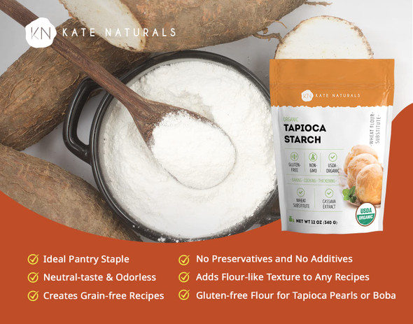 Kate Naturals Tapioca Starch Flour For Baking & Soups (12Oz). Usda Organic Tapioca Flour For Boba, Body Butter, Keto & Vegan. Non-Gmo, Gluten Tapioca Flour Organic For Cooking
