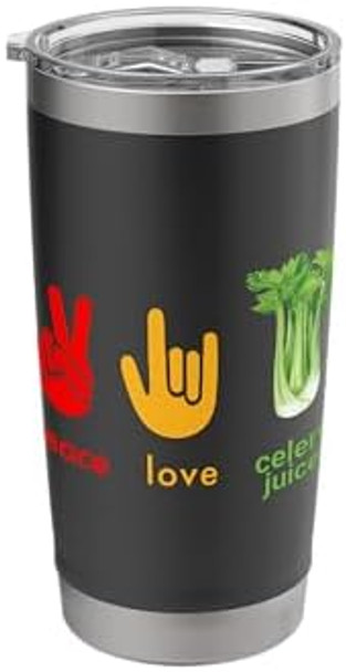 Peace Love Celery Juice Funny Organic Juicing Juicer Health Stainless Steel Insulated Tumbler