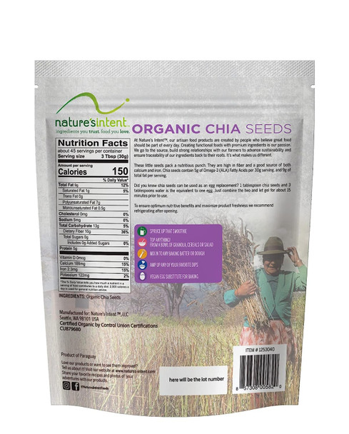 Nature's Intent Organic Chia Seeds - Bag - USDA Organic, Non-GMO, Vegan, Gluten-Free, Kosher, Keto & Paleo - Good Source of Calcium, Omega 3 and Iron - for Salads, Yogurt & Smoothies